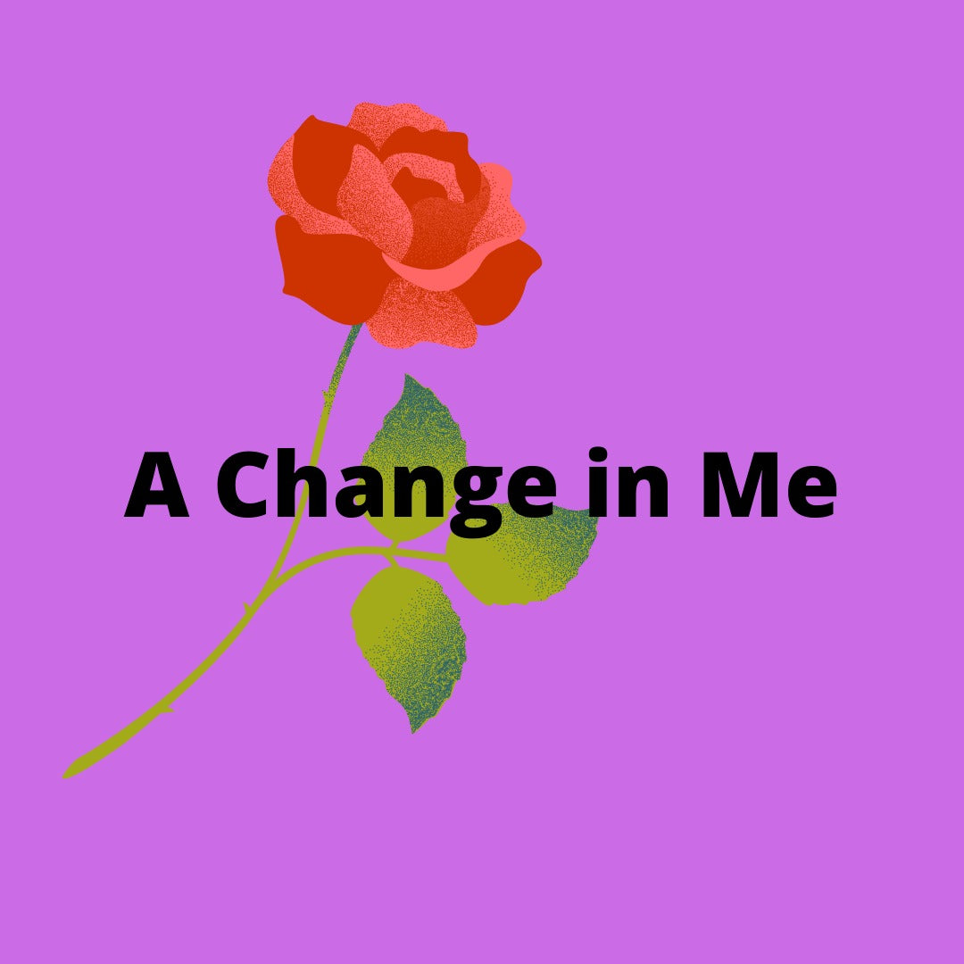 Change in Me - Moderate Tempo, Key of A Major (-5)